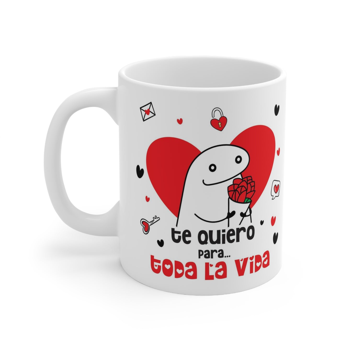 TE QUIERO PARA TODA LA VIDA COFFEE MUG