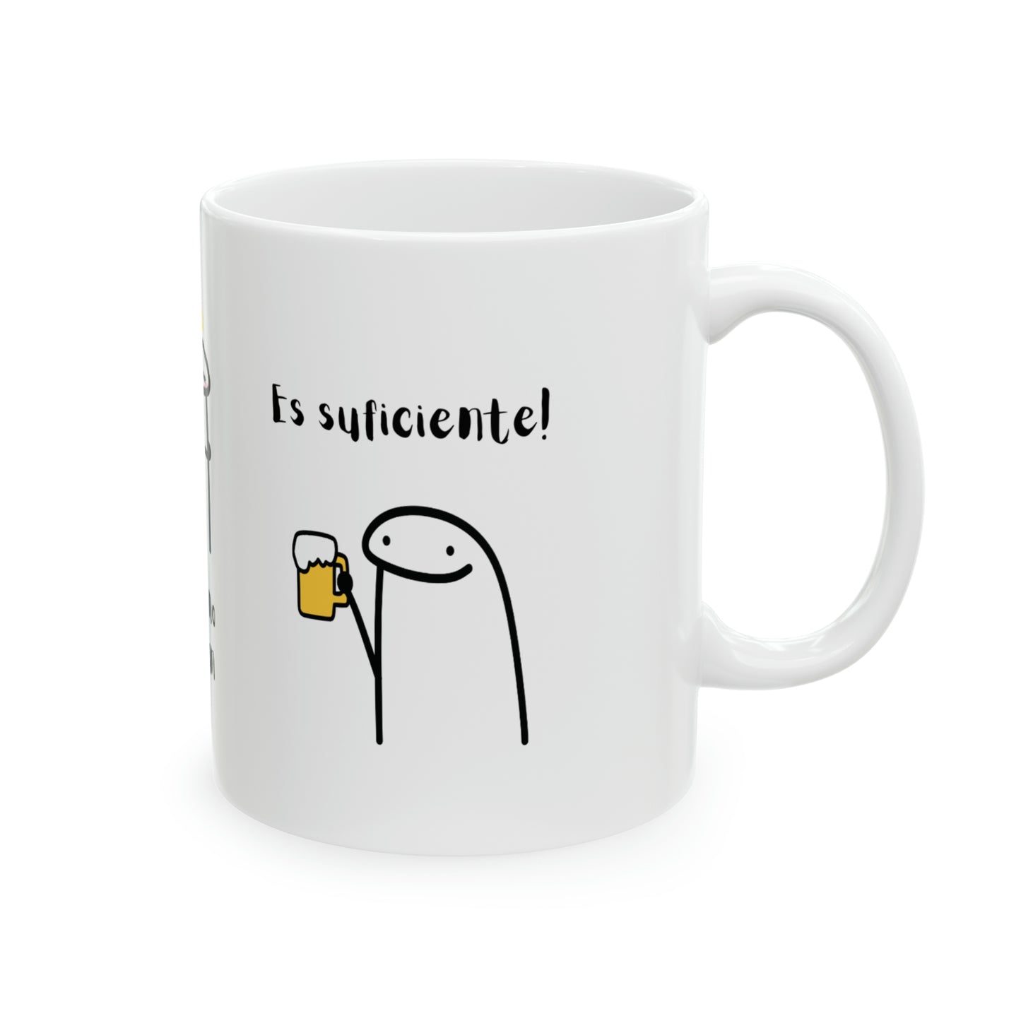 Yo no pido que me amen... Coffee Mug
