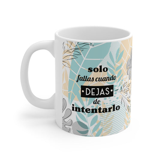 Solo Fallas Cuando Dejas de Intentarlo - Personalizados - Crafts & Sweet Creations