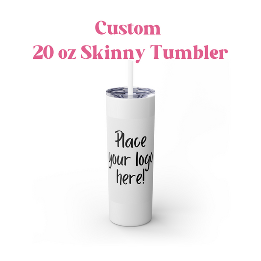 Custom Sublimated Skinny Tumbler