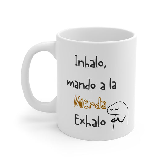 Inhalo, mando a la mierda Coffee Mug