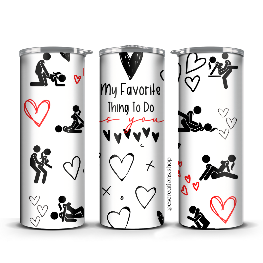 Favorite Thing Skinny Tumbler